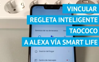 Vincular regleta inteligente TAOCOCO a Alexa vía Smart Life