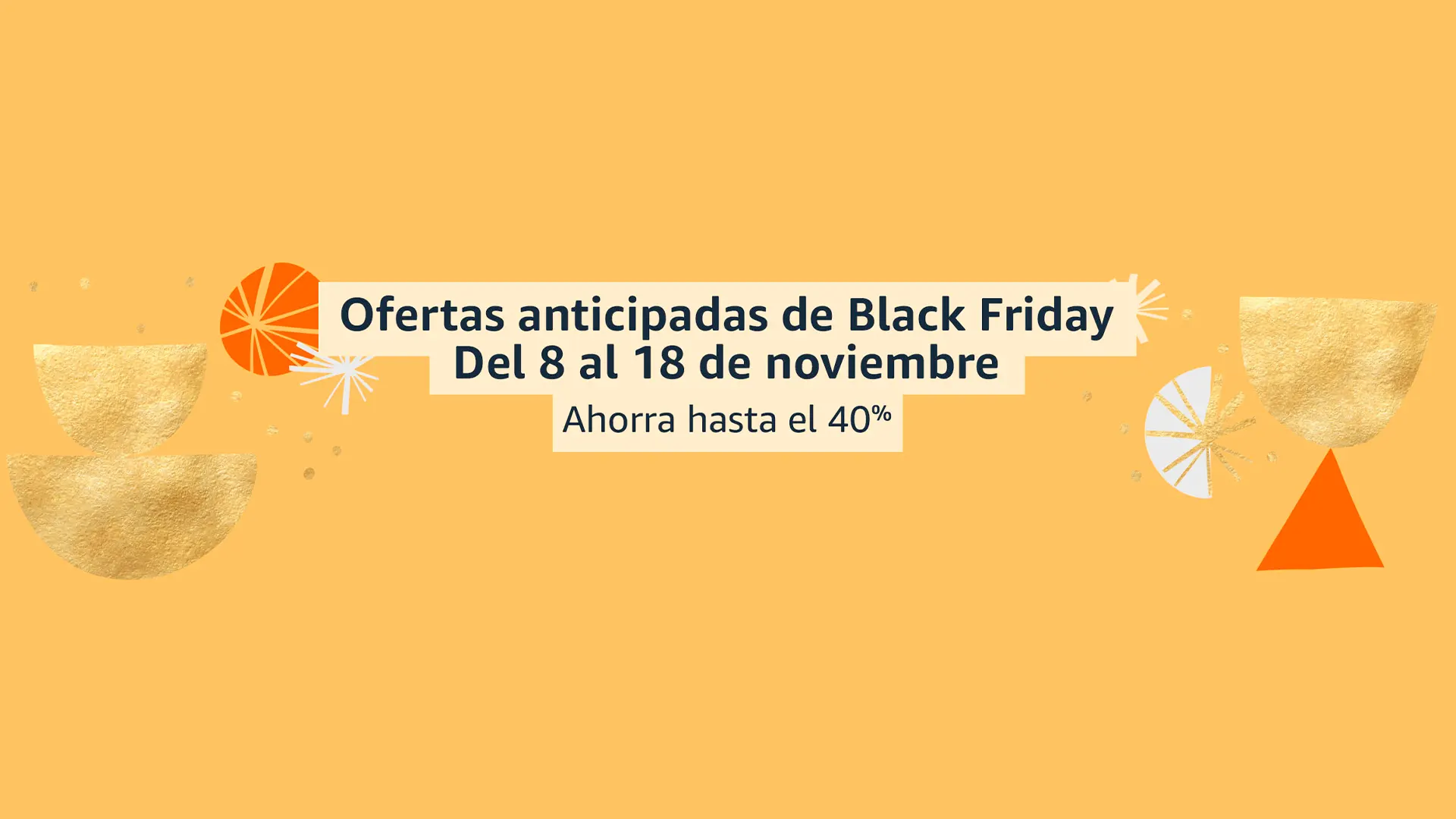 Hoy empiezan las ofertas anticipadas de Black Friday en Amazon, del 8 al 18 de noviembre