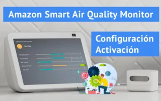 Configuración y activación del Amazon Smart Air Quality Monitor | Monitor Inteligente de la Calidad del Aire