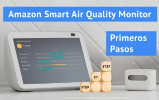 ¿Qué es y qué hace el Amazon Smart Air Quality Monitor o Monitor de la calidad del aire de Amazon? Primeros Pasos.