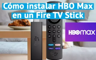 Cómo instalar HBO Max en un Fire TV Stick