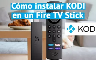 Cómo instalar Kodi en Fire TV Stick