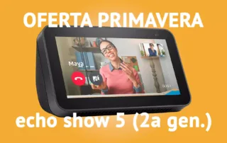 Echo Show 5 (2.ª generación, modelo de 2021) en oferta de primavera por solo 49,99€ | Pantalla inteligente con Alexa y cámara de 2 MP - C7