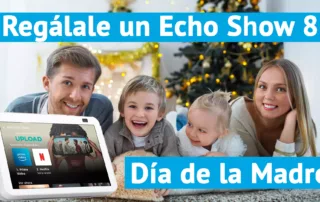 Por el día de la Madre regálale un Echo Show 8 (2.ª generación, modelo de 2021)