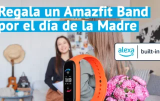 Regala un Amazfit Band 5 con Alexa integrada para el día de la Madre