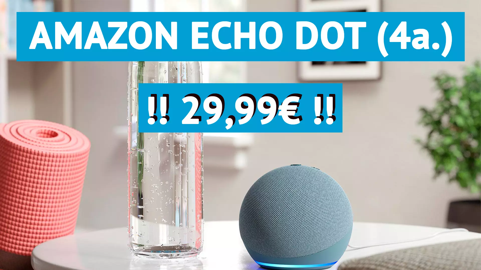 Amazon Echo Dot a precio irresistible de 29.99€ con nueva oferta especial de Amazon
