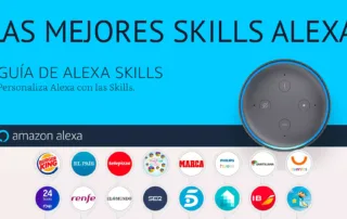 Las mejores skills Alexa