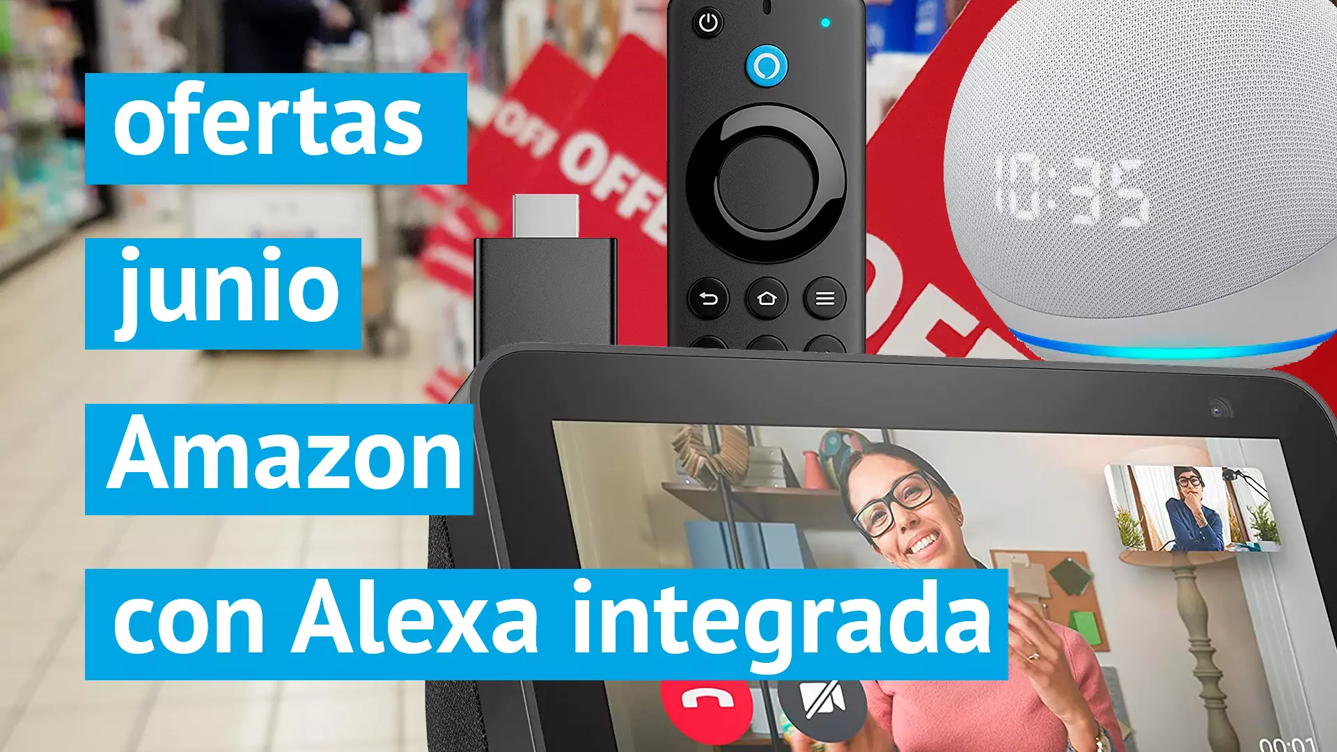 Fantásticas ofertas de junio de Amazon en productos con Alexa integrada