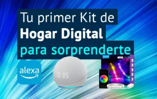 Kit inicial de hogar digital para convertir tu casa en un hogar inteligente