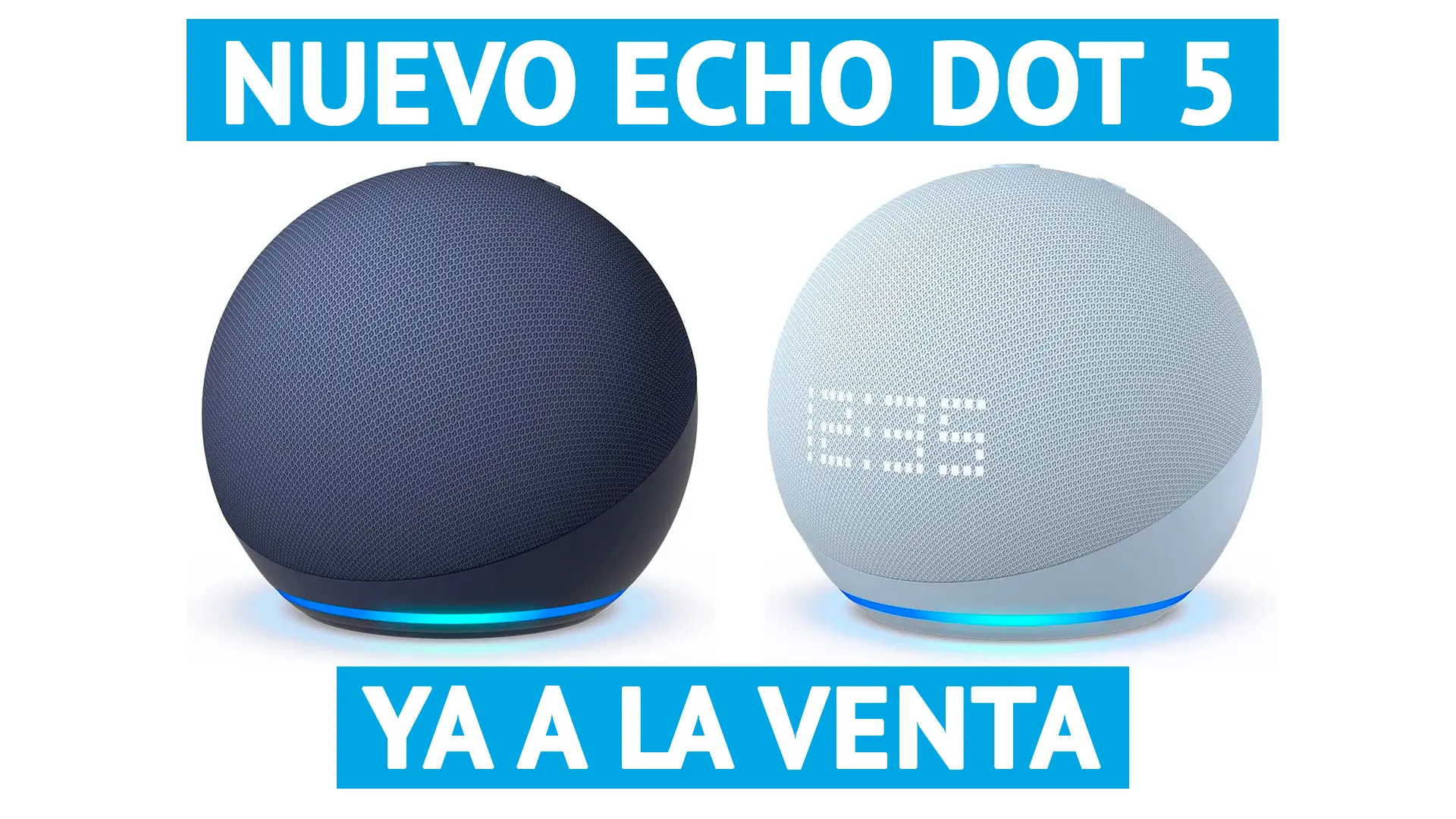 Nuevo Echo Dot 5 modelo de 2022 disponible para comprar