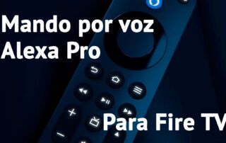 Hoy sale a la venta el mando por voz Alexa Pro para Fire TV