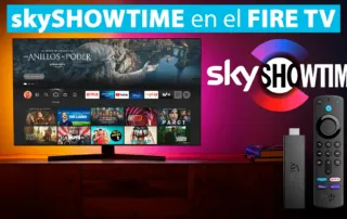 Cómo instalar SkyShowtime en tu Fire TV Stick paso a paso