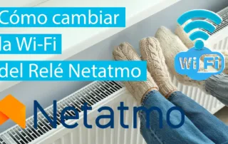 Cómo cambiar la Wi-Fi del Relé Netatmo