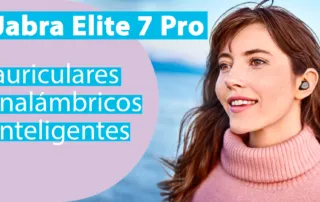 Jabra Elite 7 Pro Análisis y comparativa con sus competidores en auriculares inalámbricos