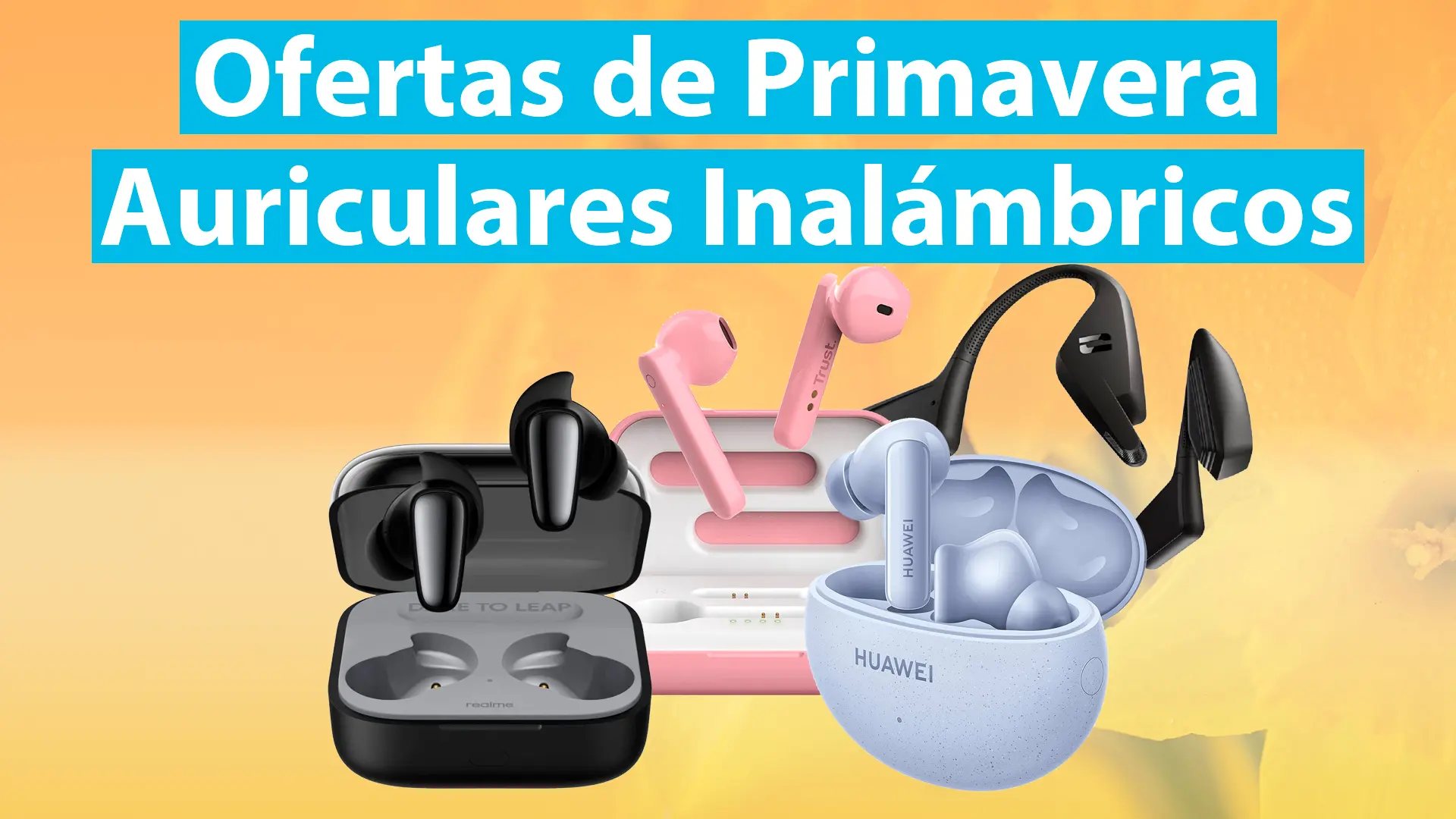 Ofertas Auriculares Inalámbricos Primavera 2023 | ¡Hasta -33%!